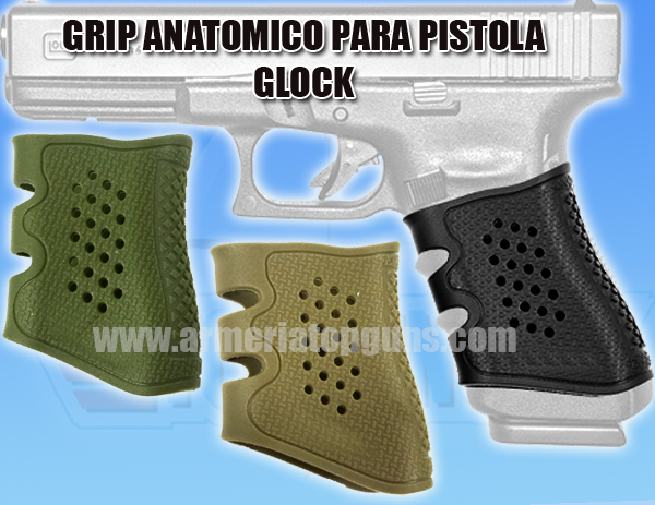grip anatomico para pistolas glock, Armeria Top Guns