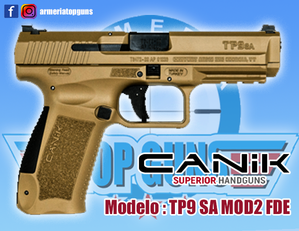 Pistola marca CANIK modelo TP9 SA MOD2 FDE